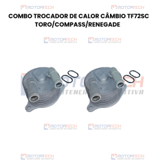 COMBO TROCADOR DE CALOR CÂMBIO TF72SC TORO/COMPASS/RENEGADE